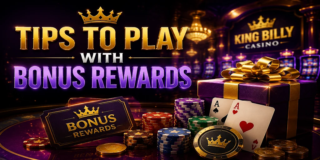 Tips To Play With Bonus Rewards